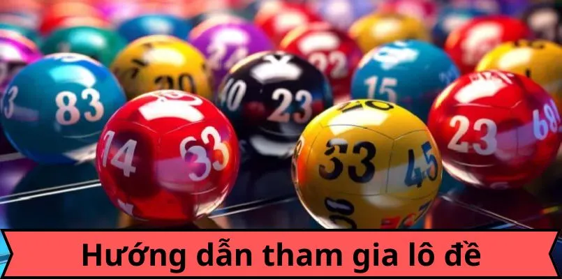 Hướng dẫn cách chơi lô đề miền Trung tại cổng game